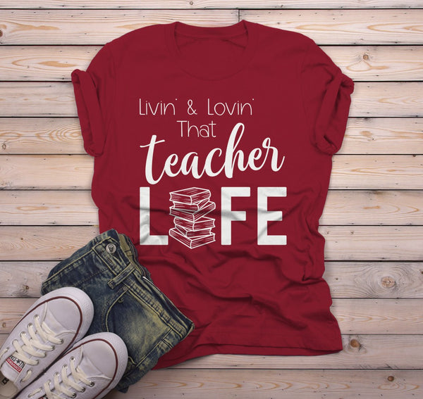 Men's Teacher Life T Shirt Livin' Lovin' Teaching Saying Tee Books Teacher Gift Idea-Shirts By Sarah