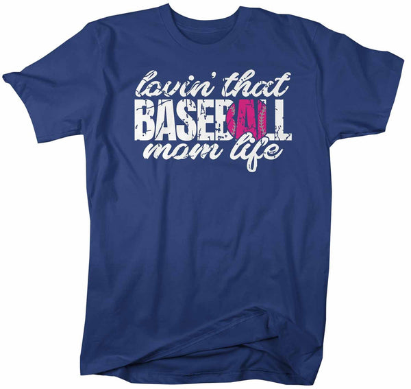 Men's Baseball Mom T Shirt Lovin' That Baseball Mom Life Shirt Baseball Mom Shirt Loving Baseball Shirt Mom Gift-Shirts By Sarah