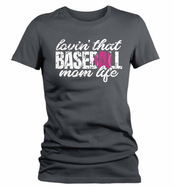 Women's Baseball Mom T Shirt Lovin' That Baseball Mom Life Shirt Baseball Mom Shirt Loving Baseball Shirt Mom Gift-Shirts By Sarah