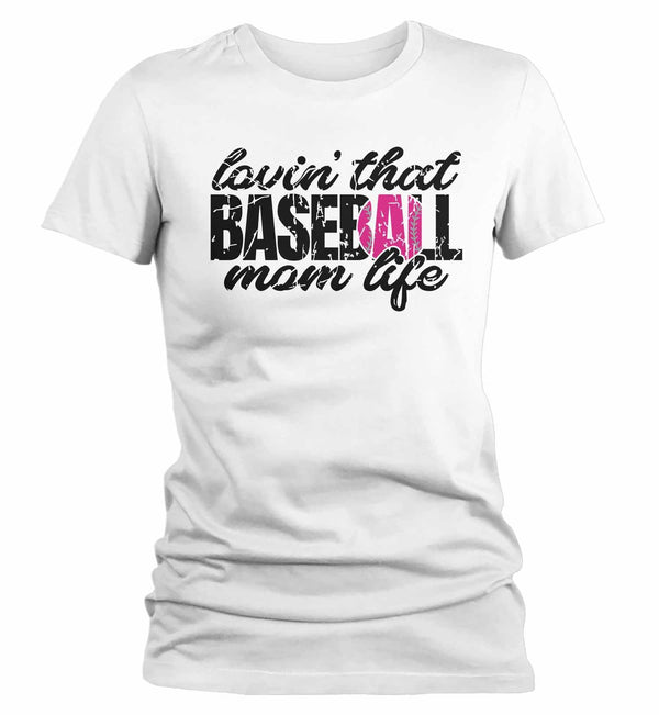 Women's Baseball Mom T Shirt Lovin' That Baseball Mom Life Shirt Baseball Mom Shirt Loving Baseball Shirt Mom Gift-Shirts By Sarah