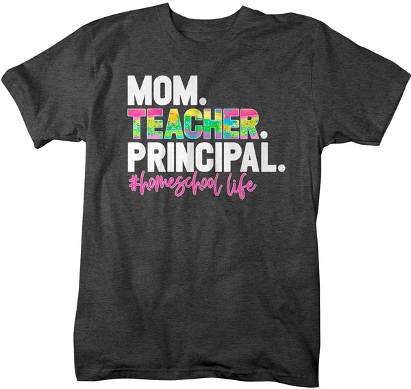 Men's Funny Home School Mom T Shirt Mom Teacher Principal HomeSchool Life Shirt Quarantine Remote Learning Tee-Shirts By Sarah