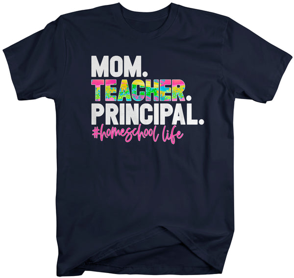 Men's Funny Home School Mom T Shirt Mom Teacher Principal HomeSchool Life Shirt Quarantine Remote Learning Tee-Shirts By Sarah