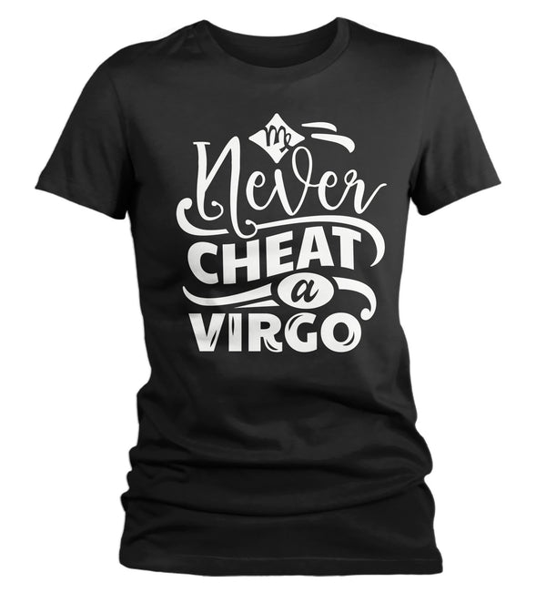 Women's Virgo T-Shirt Never Cheat A Virgo Shirt Horoscope Shirt Astrology Shirts Virgo TShirt Astrological-Shirts By Sarah