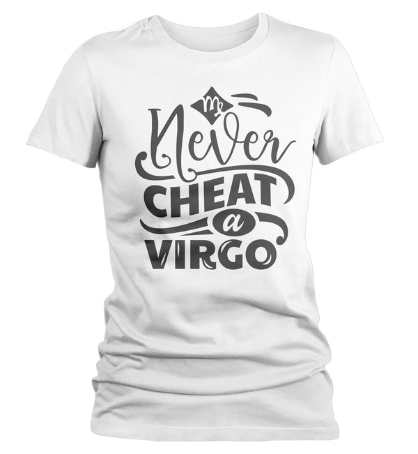 Women's Virgo T-Shirt Never Cheat A Virgo Shirt Horoscope Shirt Astrology Shirts Virgo TShirt Astrological-Shirts By Sarah