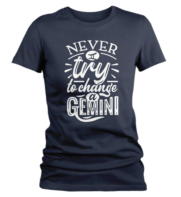 Women's Gemini T-Shirt Never Try To Change Gemini Shirt Horoscope Shirt Astrology Shirts Gemini Shirt Astrological-Shirts By Sarah