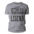 products/not-getting-old-legendary-birthday-shirt-sg.jpg