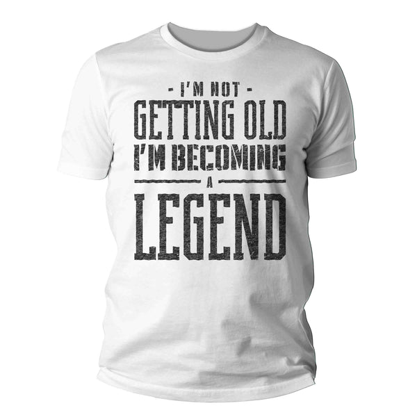 Men's Funny Birthday T Shirt Not Getting Old Shirt Legend Gift Grunge Bday Gift Men's Unisex Soft Tee 40th 50th 60th 70th Unisex Man-Shirts By Sarah