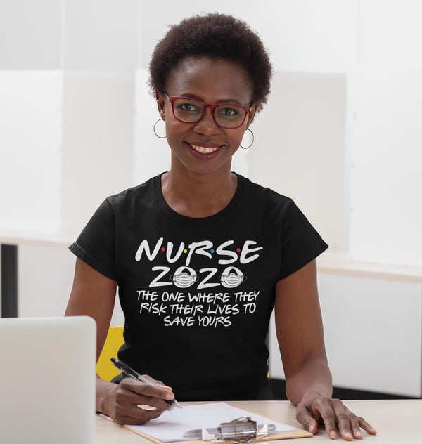 Women's Nurse T Shirt Nurse 2020 Shirt The One Where They Risk Lives Shirt Inspirational Nurse Shirt Nurse Gift Idea-Shirts By Sarah