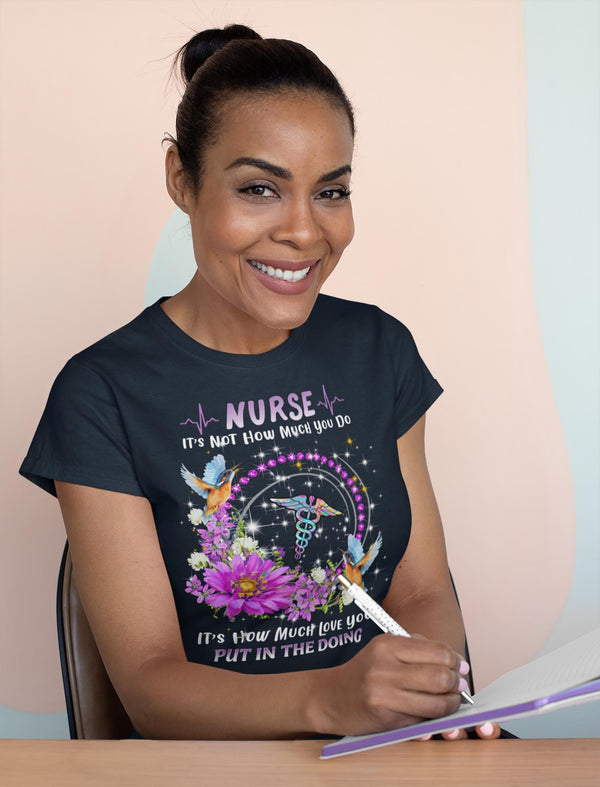 Women's Nurse T Shirt Love In Doing Nurse Shirt Cute Nurse Shirt Nurse Gift Idea Nursing Assistant Shirts Flower Hummingbird-Shirts By Sarah