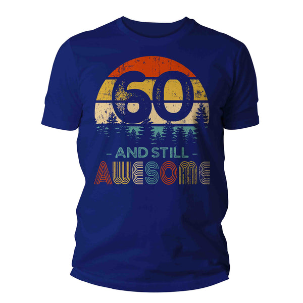 Men's 60th Birthday T-Shirt 60 And Still Awesome Sixty Years Old Shirt Gift Idea 60th Birthday Shirts Vintage Sixtieth Tee Shirt Man Unisex-Shirts By Sarah