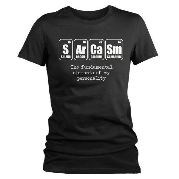 Women's Funny Sarcasm T Shirt Geek Shirt Periodic Table T Shirts Elements Of Personality Shirts Funny Geek Gift-Shirts By Sarah