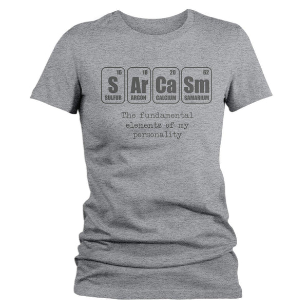 Women's Funny Sarcasm T Shirt Geek Shirt Periodic Table T Shirts Elements Of Personality Shirts Funny Geek Gift-Shirts By Sarah