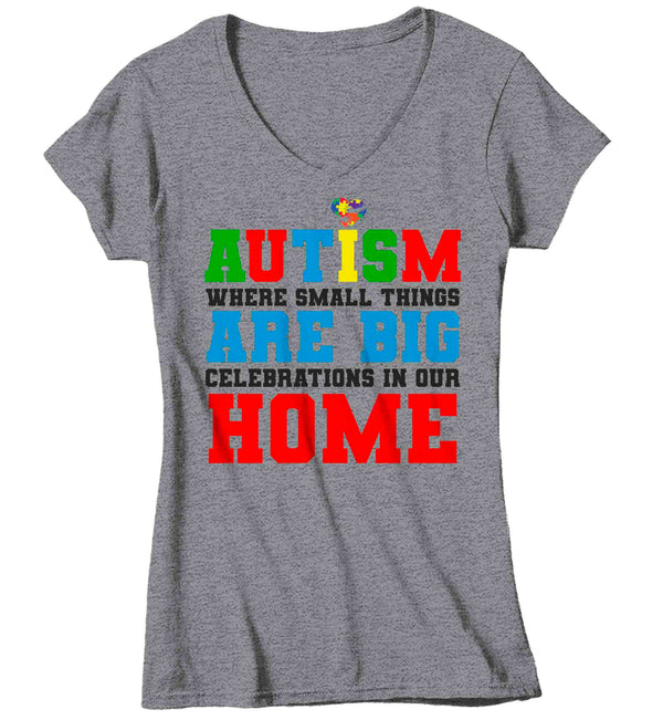 Women's V-Neck Autism T Shirt Small Things Shirt Big Celebrations In Our Home Tee Awareness Neurodivergent Autistic Gift Shirt Ladies Woman TShirt-Shirts By Sarah