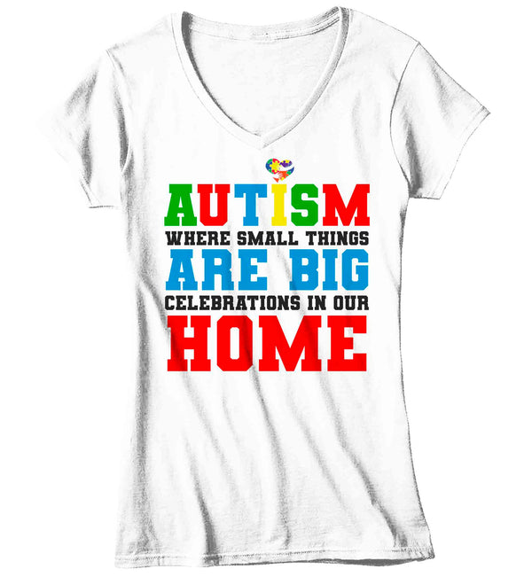 Women's V-Neck Autism T Shirt Small Things Shirt Big Celebrations In Our Home Tee Awareness Neurodivergent Autistic Gift Shirt Ladies Woman TShirt-Shirts By Sarah