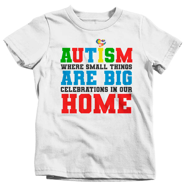 Kids Autism T Shirt Small Things Shirt Big Celebrations In Our Home Tee Awareness Neurodivergent Autistic Gift Shirt Boy's Girl's TShirt-Shirts By Sarah