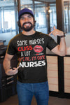 Men's Funny Nurse T Shirt Nurse Shirt Some Nurses Cuss A Lot It's Me Funny Shirts Nurse Gift Idea