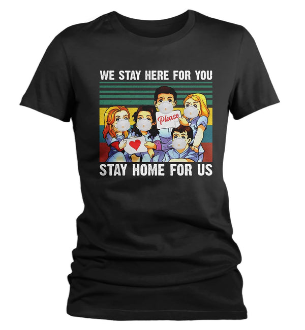 Women's Nurse T Shirt Stay Home For Us Shirt Nurse Shirt Cute Nurse Gift Idea Nursing Shirts Hero Shirt-Shirts By Sarah