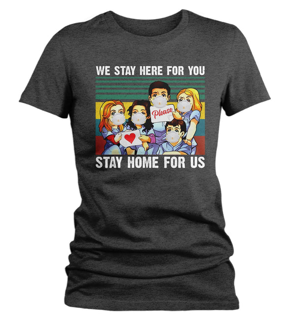 Women's Nurse T Shirt Stay Home For Us Shirt Nurse Shirt Cute Nurse Gift Idea Nursing Shirts Hero Shirt-Shirts By Sarah