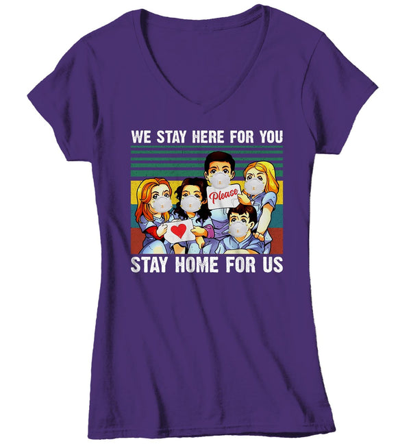 Women's V-Neck Nurse T Shirt Stay Home For Us Shirt Nurse Shirt Cute Nurse Gift Idea Nursing Shirts Hero Shirt-Shirts By Sarah