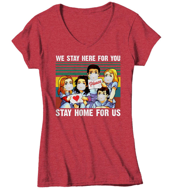 Women's V-Neck Nurse T Shirt Stay Home For Us Shirt Nurse Shirt Cute Nurse Gift Idea Nursing Shirts Hero Shirt-Shirts By Sarah