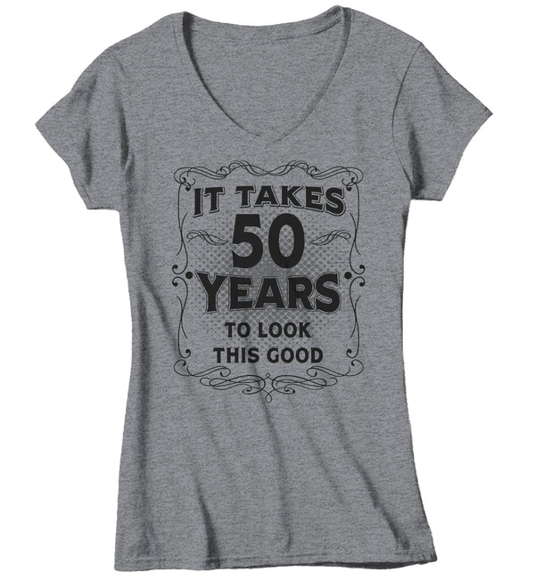Women's V-Neck Funny 50th Birthday T-Shirt It Takes Fifty Years Look This Good Shirt Gift Idea Vintage Tee 50 Years Ladies V-Neck-Shirts By Sarah