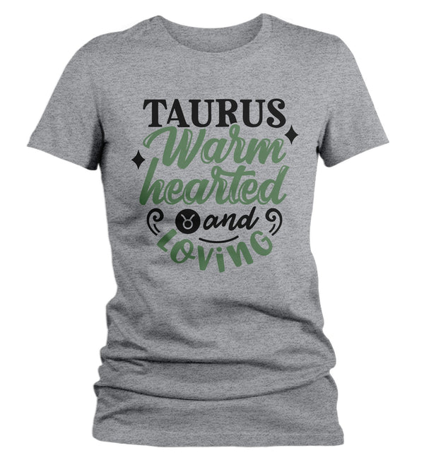 Women's Taurus T-Shirt Warm Hearted Loving Shirt Horoscope Shirt Astrology Shirts Taurus TShirt Astrological-Shirts By Sarah