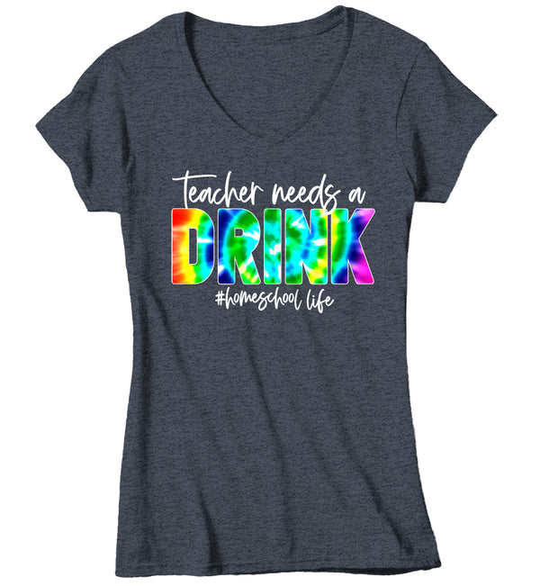 Women's V-Neck Funny Home School Mom T Shirt Mom Teacher Needs A Drink HomeSchool Life Shirt Quarantine Remote Learning Tee-Shirts By Sarah