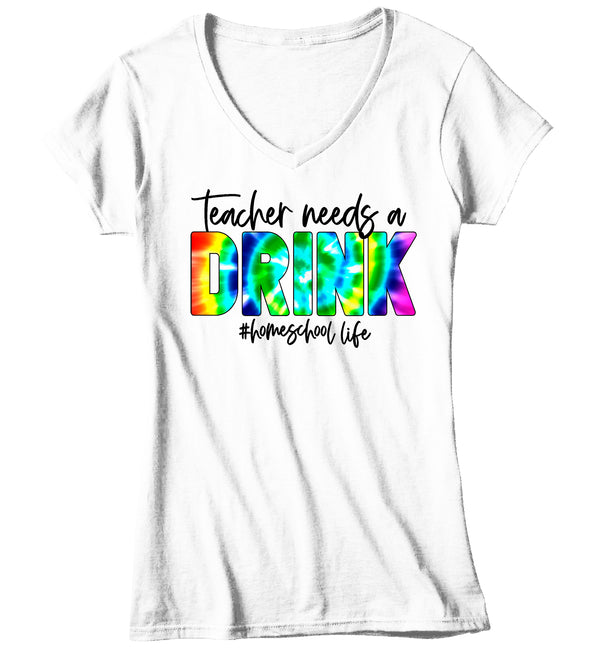 Women's V-Neck Funny Home School Mom T Shirt Mom Teacher Needs A Drink HomeSchool Life Shirt Quarantine Remote Learning Tee-Shirts By Sarah