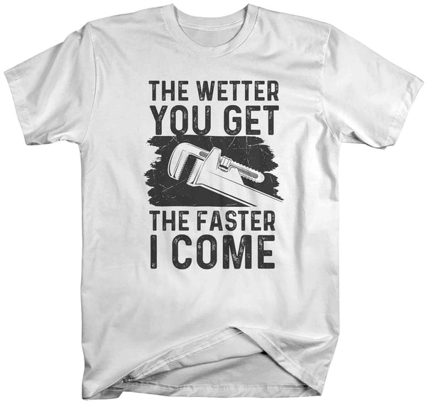 Men's Funny Plumber Shirt The Wetter You Get T Shirt Faster I come Tee Plumber Gift Shirt for Humor Unisex Tee Pipe Union Worker-Shirts By Sarah