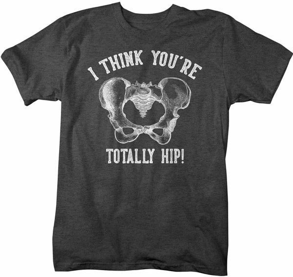 Men's Funny Valentine's Day Shirt Hip T Shirt Totally Hip Nurse Shirt Doctor Shirt Physical Therapist Shirt-Shirts By Sarah