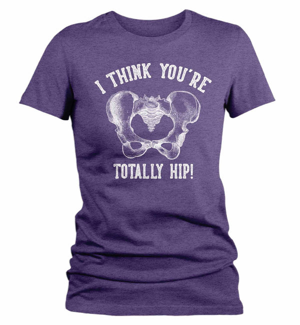 Women's Funny Valentine's Day Shirt Hip T Shirt Totally Hip Nurse Shirt Doctor Shirt Physical Therapist Shirt-Shirts By Sarah
