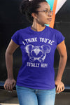 Women's Funny Valentine's Day Shirt Hip T Shirt Totally Hip Nurse Shirt Doctor Shirt Physical Therapist Shirt
