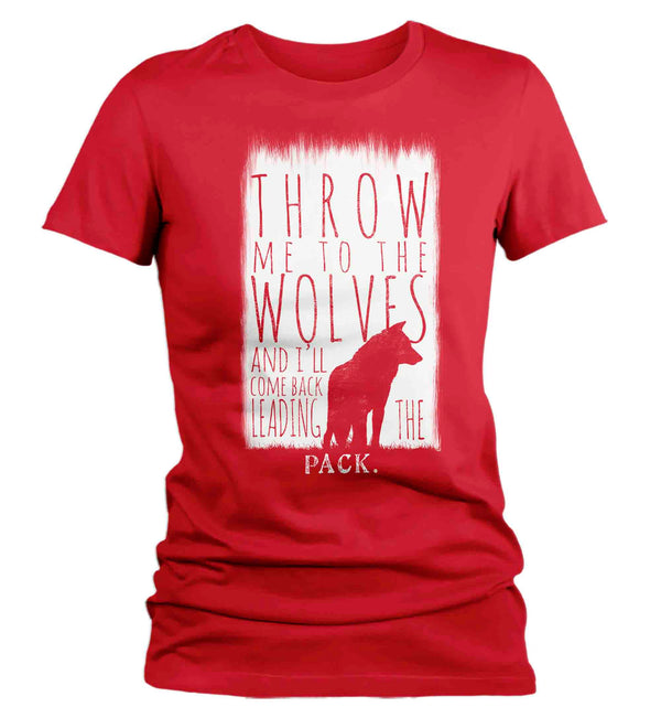 Women's Wolf Shirt Throw Me To Wolves T Shirt Lead The Pack Inspirational Tee Wild Forest Hipster Shirt Gift Ladies Soft Graphic Grunge Tee-Shirts By Sarah