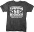 products/turning-50-is-great-funny-birthday-shirt-dch.jpg