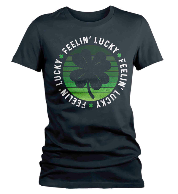 Women's Funny St. Patrick's Day Shirt Feelin' Lucky 4 Leaf Clover Lucky Patty's Irish Retro Vintage Grunge Luck Ireland Ladies-Shirts By Sarah