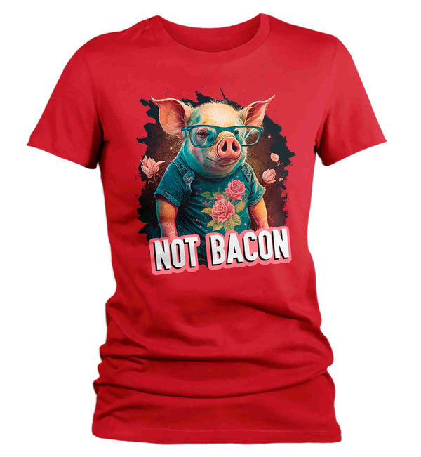 Women's Funny Pig Shirt Not Bacon T Shirt Hipster Piggy Vegan Gift Animal Rights Cute Pig In Clothes Streetwear Tee Ladies-Shirts By Sarah