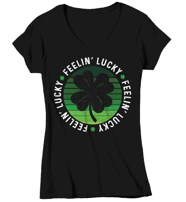Women's V-Neck Funny St. Patrick's Day Shirt Feelin' Lucky 4 Leaf Clover Lucky Patty's Irish Retro Vintage Grunge Luck Ireland Ladies-Shirts By Sarah