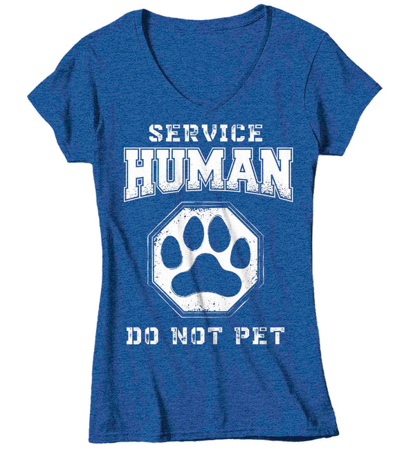 Women's V-Neck Funny Dog Shirt Human Support Animal T Shirt Hipster Do Not Pet Dad Gift Cat Mom Doggy Pup Pet Parent Tee Ladies-Shirts By Sarah