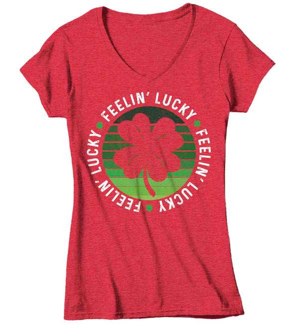 Women's V-Neck Funny St. Patrick's Day Shirt Feelin' Lucky 4 Leaf Clover Lucky Patty's Irish Retro Vintage Grunge Luck Ireland Ladies-Shirts By Sarah