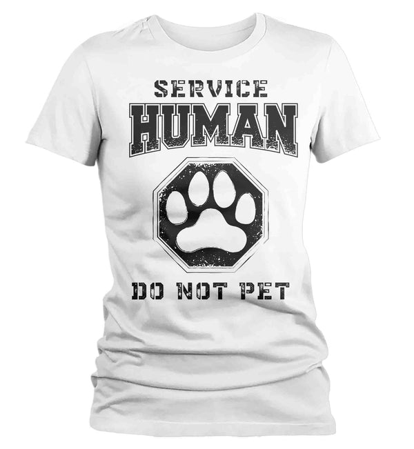 Women's Funny Dog Shirt Human Support Animal T Shirt Hipster Do Not Pet Dad Gift Cat Mom Doggy Pup Pet Parent Tee Ladies-Shirts By Sarah