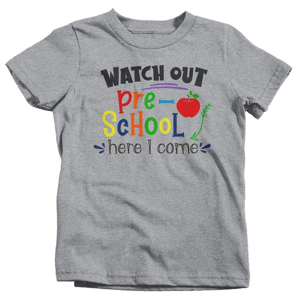 Kids Preschool T Shirt Pre School Shirt Boy's Girl's Watch Out Here I Come Cute Back To School Shirt-Shirts By Sarah