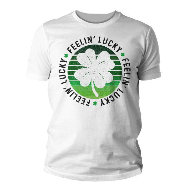 Men's Funny St. Patrick's Day Shirt Feelin' Lucky 4 Leaf Clover Lucky Patty's Irish Retro Vintage Grunge Luck Ireland Unisex Man-Shirts By Sarah